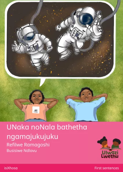 Cover thumbnail - UNaka noNala bathetha ngamajukujuku