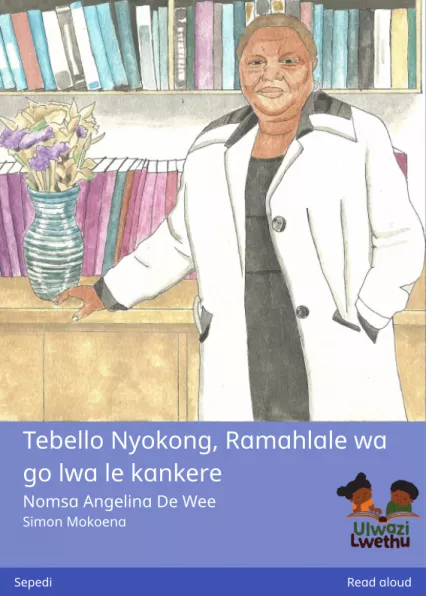 Cover thumbnail - Tebello Nyokong, Ramahlale wa go lwa le kankere
