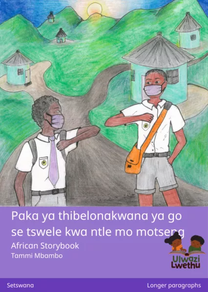 Cover thumbnail - Paka ya thibelonakwana ya go se tswele kwa ntle mo motseng