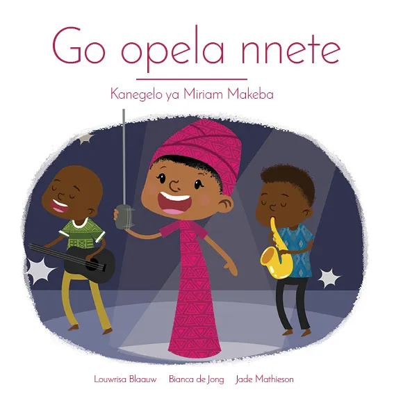 Go opela nnete: Kanegelo ya Miriam Makeba